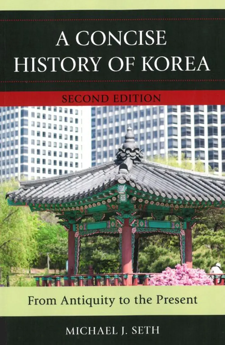 A Concise History of Korea: From Antiquity to the Present af Michael J. Seth