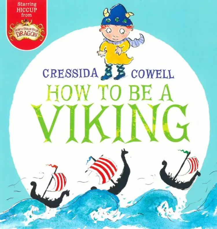 How to be a Viking af Cressida Cowell