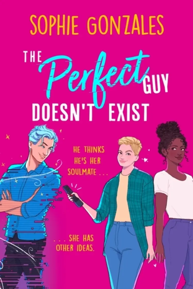 The Perfect Guy Doesn't Exist af Sophie Gonzales