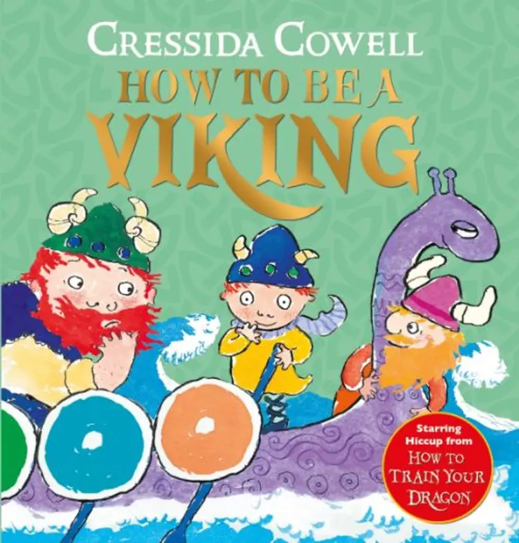 How to be a Viking af Cressida Cowell