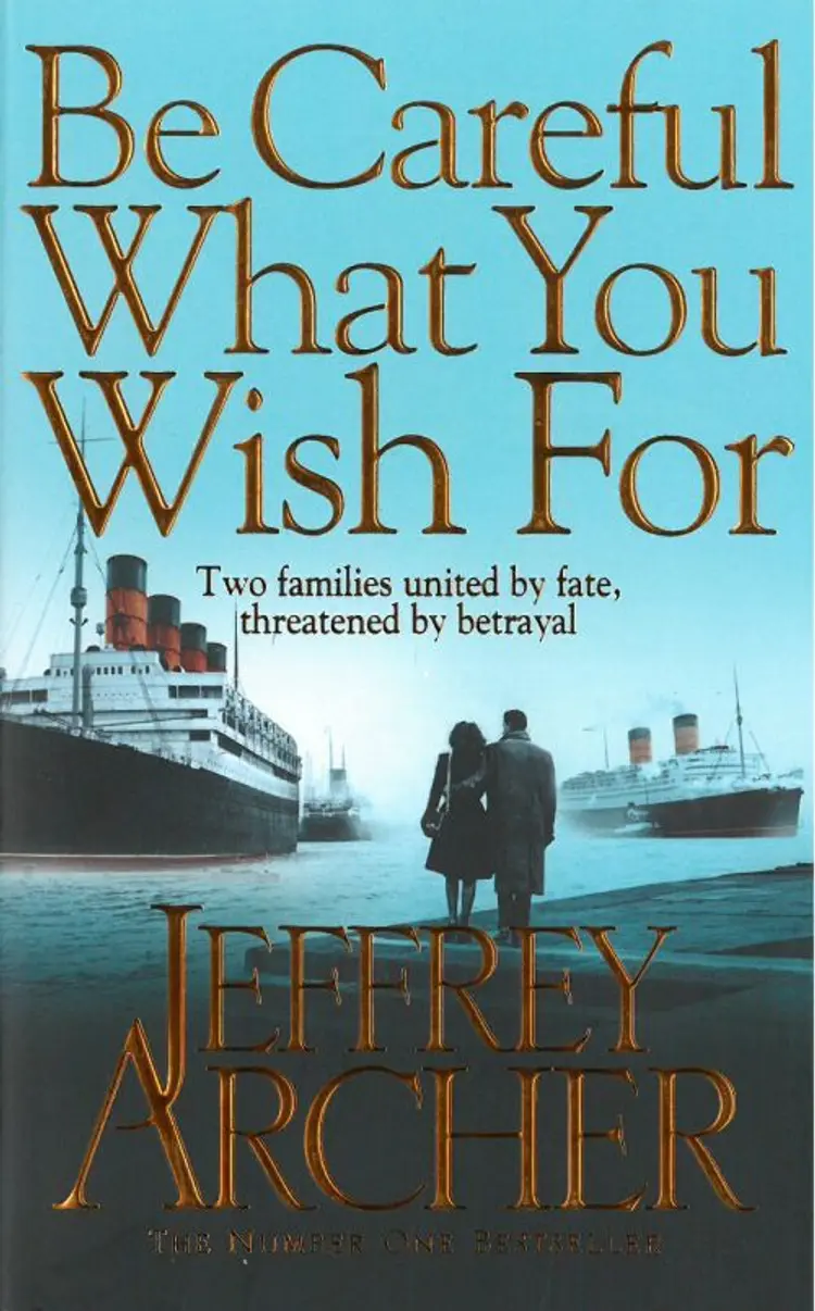 Be Careful What You Wish For af Jeffrey Archer