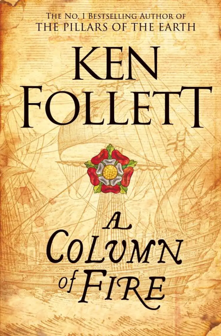 A Column of Fire af Ken Follett