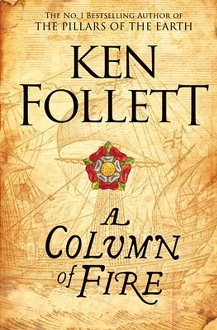 A Column of Fire af Ken Follett