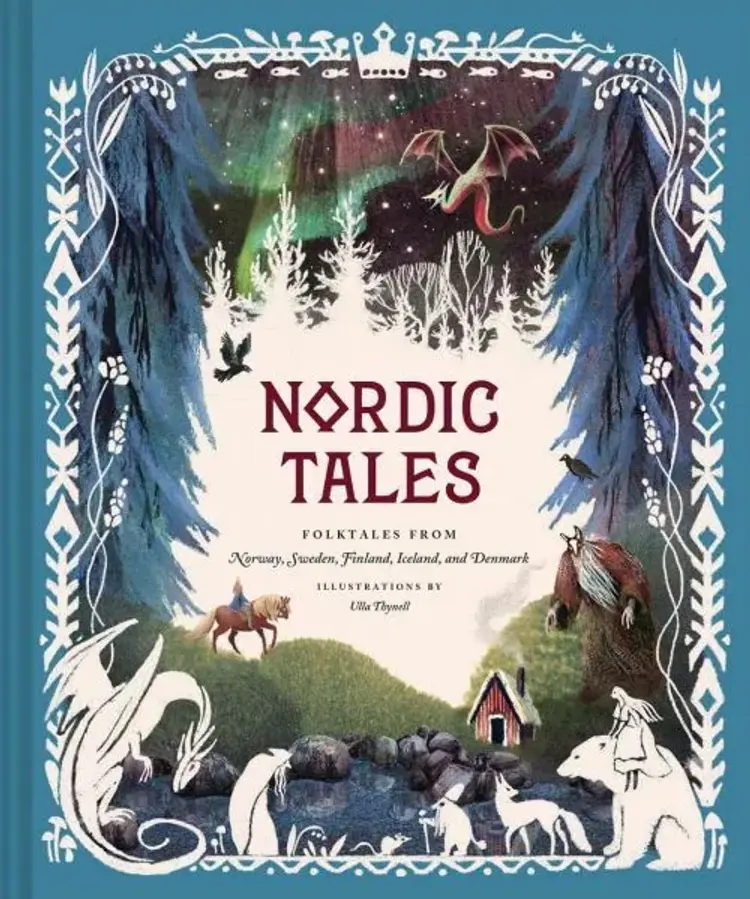 Nordic Tales: Folktales from Norway, Sweden, Finland, Iceland and Denmark af Ulla Thynell