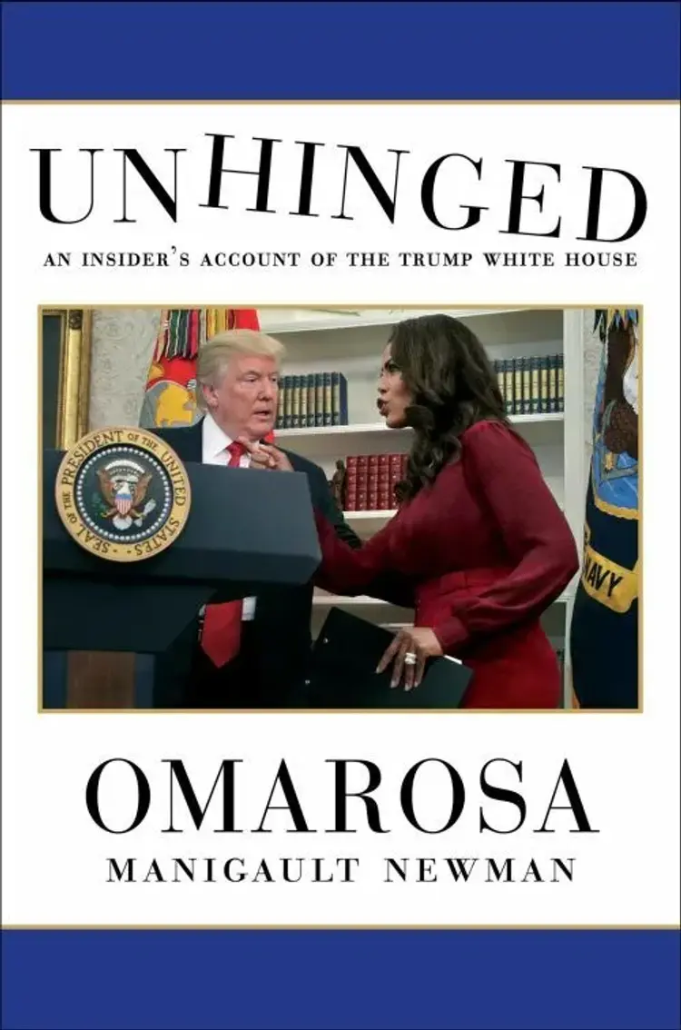 Unhinged: An Insider's Account of the Trump White House af Omarosa Manigault Newman