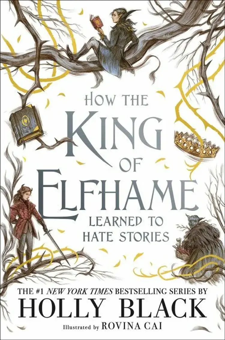 How the King of Elfhame Learned to Hate Stories af Holly Black