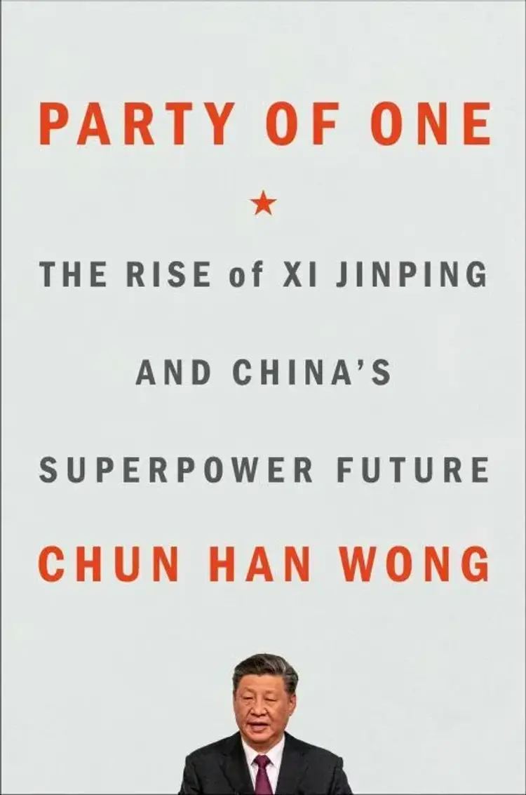 Party of One: The Rise of Xi Jinping and the Superpower Future of China af Chun Han Wong