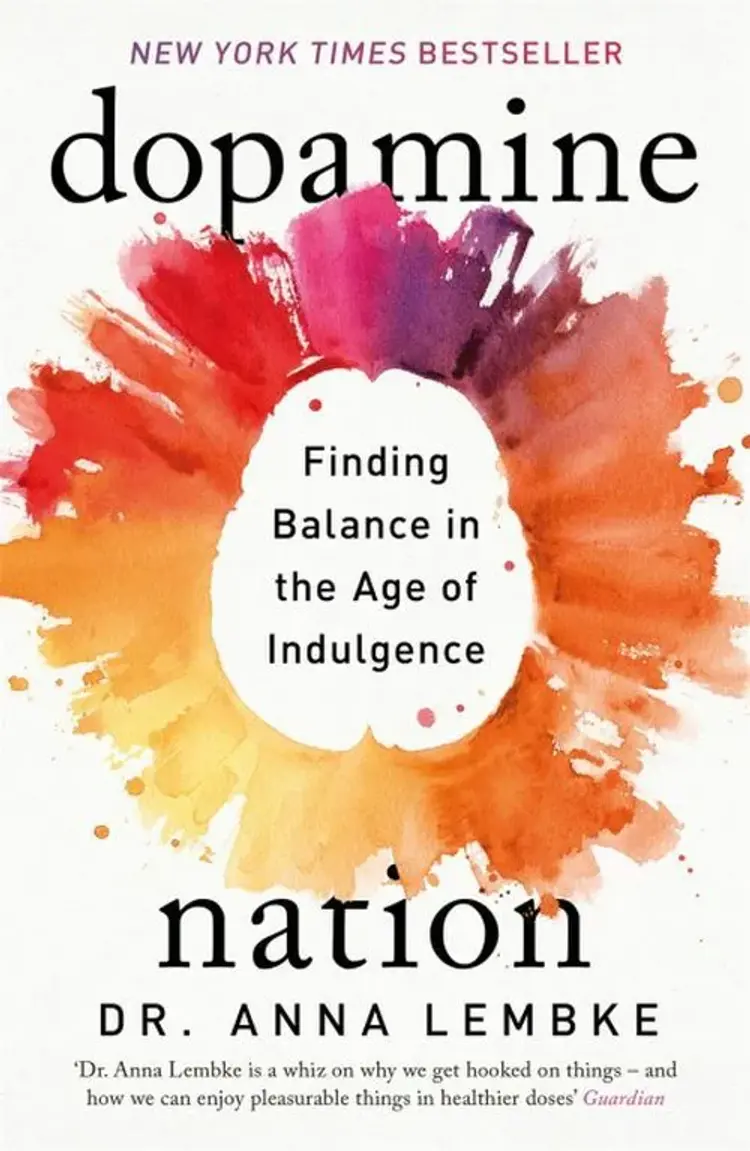 Dopamine Nation: Finding Balance in the Age of Indulgence af Anna Lembke