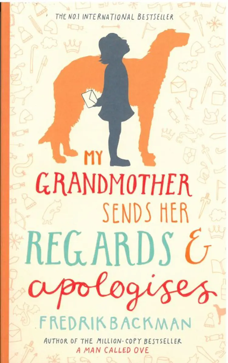 My Grandmother Sends Her Regards and Apologises - Fredrik Backman af Fredrik Backman