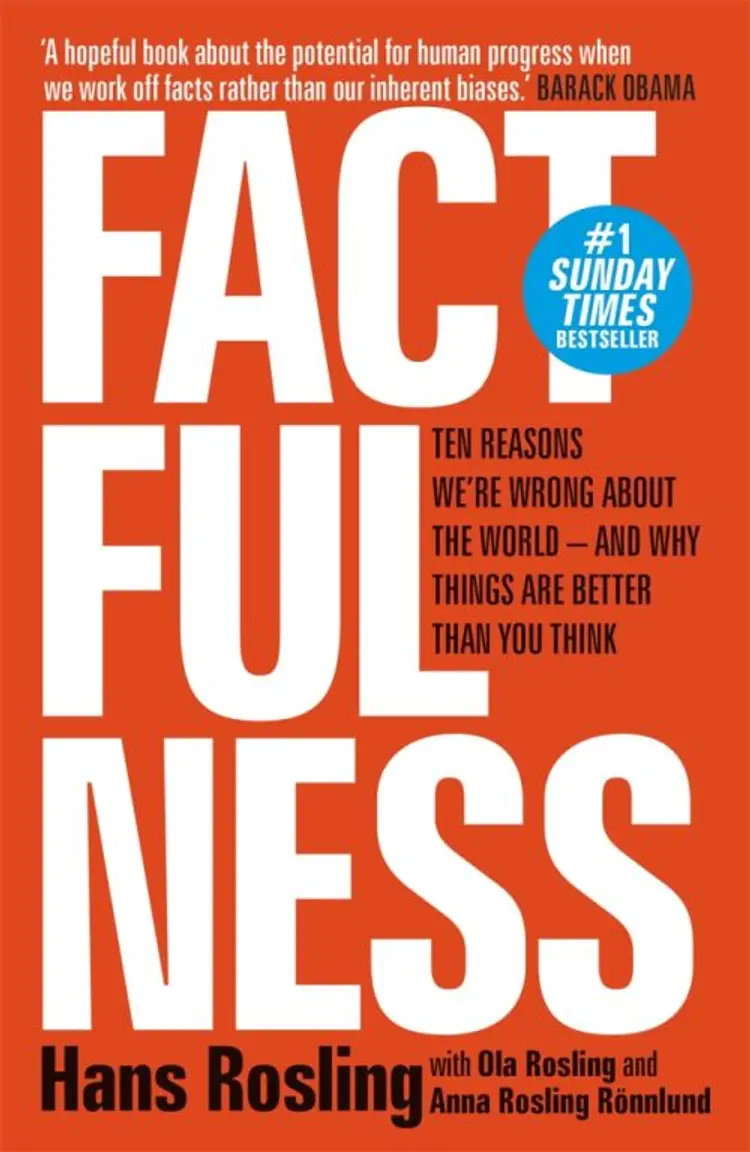 Factfulness: Ten Reasons We're Wrong About The World - And Why Things Are Better Than You Think af Hans Rosling