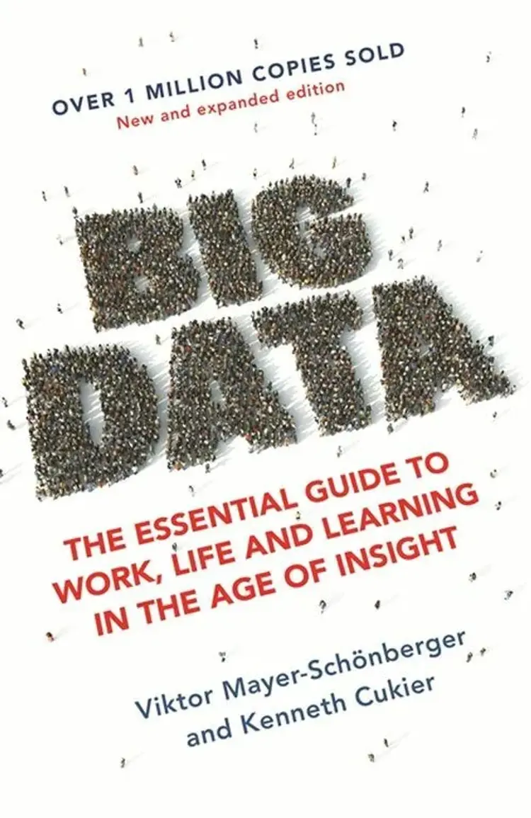 Big Data: The Essential Guide to Work, Life and Learning in the Age of Insight af Viktor Mayer-Schönberger