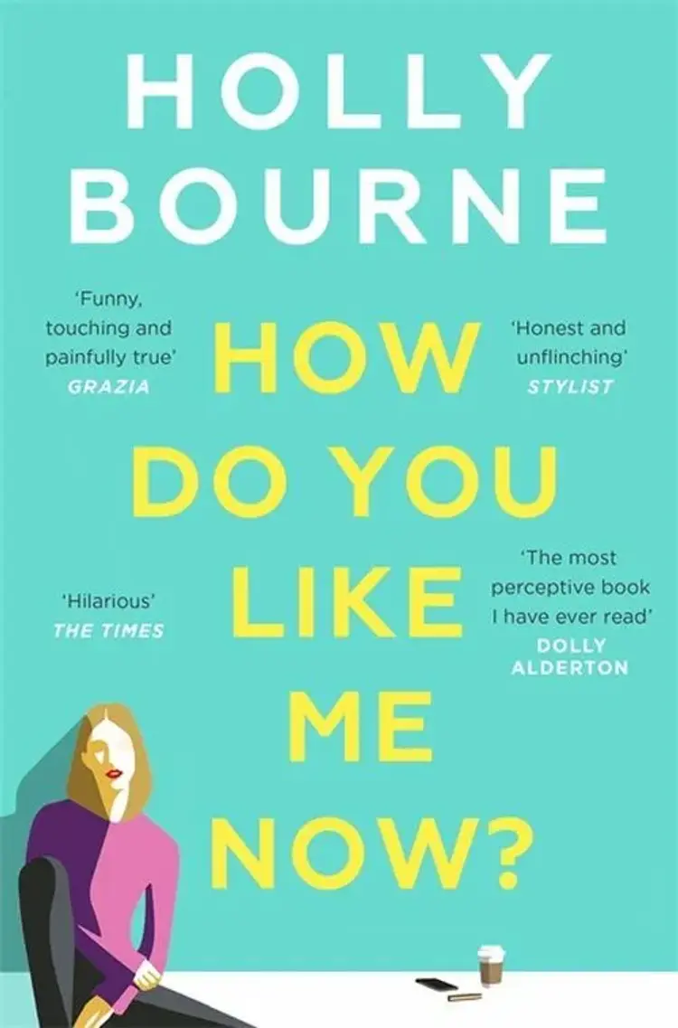 How Do You Like Me Now? af Holly Bourne