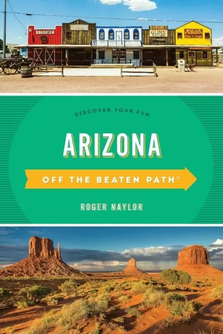 Arizona Off the Beaten Path: Discover Your Fun af Roger Naylor
