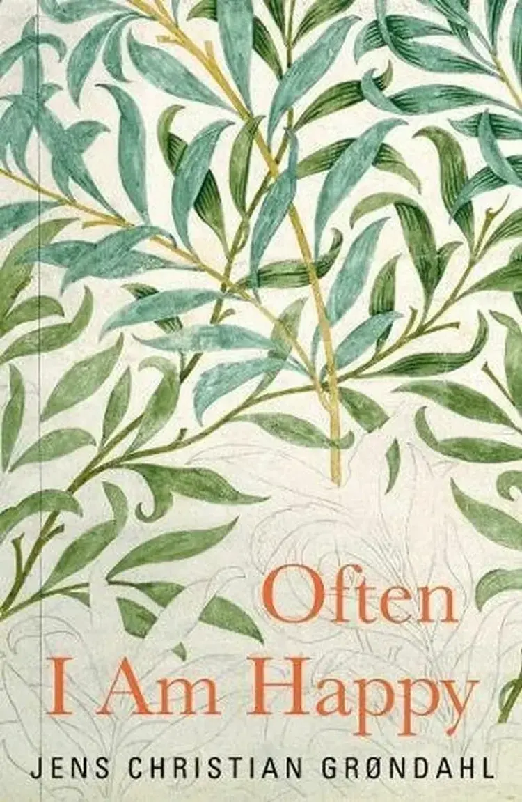 Often I Am Happy af Jens Christian Grøndahl