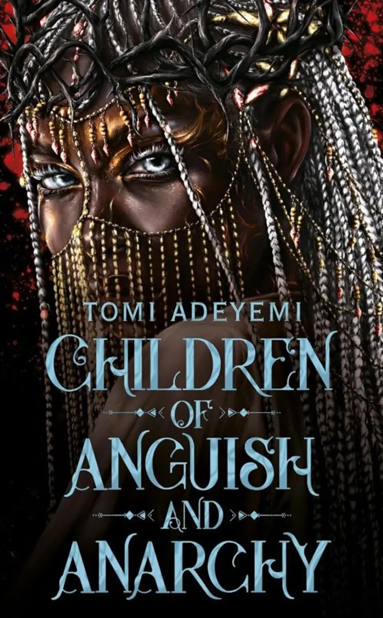 Children of Anguish and Anarchy af Tomi Adeyemi