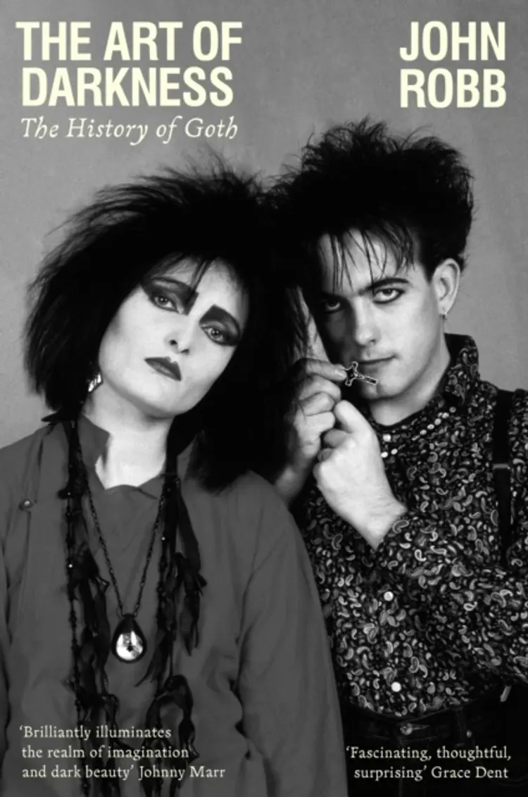 The Art of Darkness: The History of Goth af John Robb