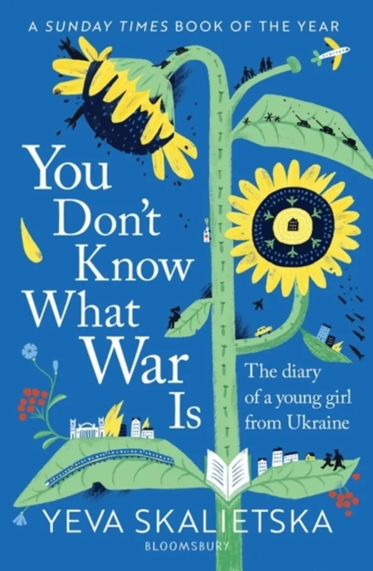 You Don't Know What War Is: The Diary of a Young Girl From Ukraine af Yeva Skalietska