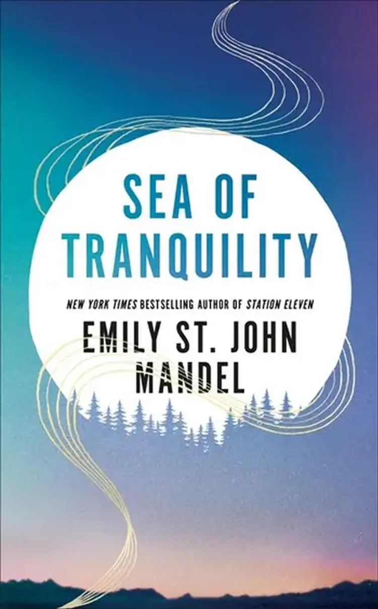 Sea of Tranquility af Emily St. John Mandel