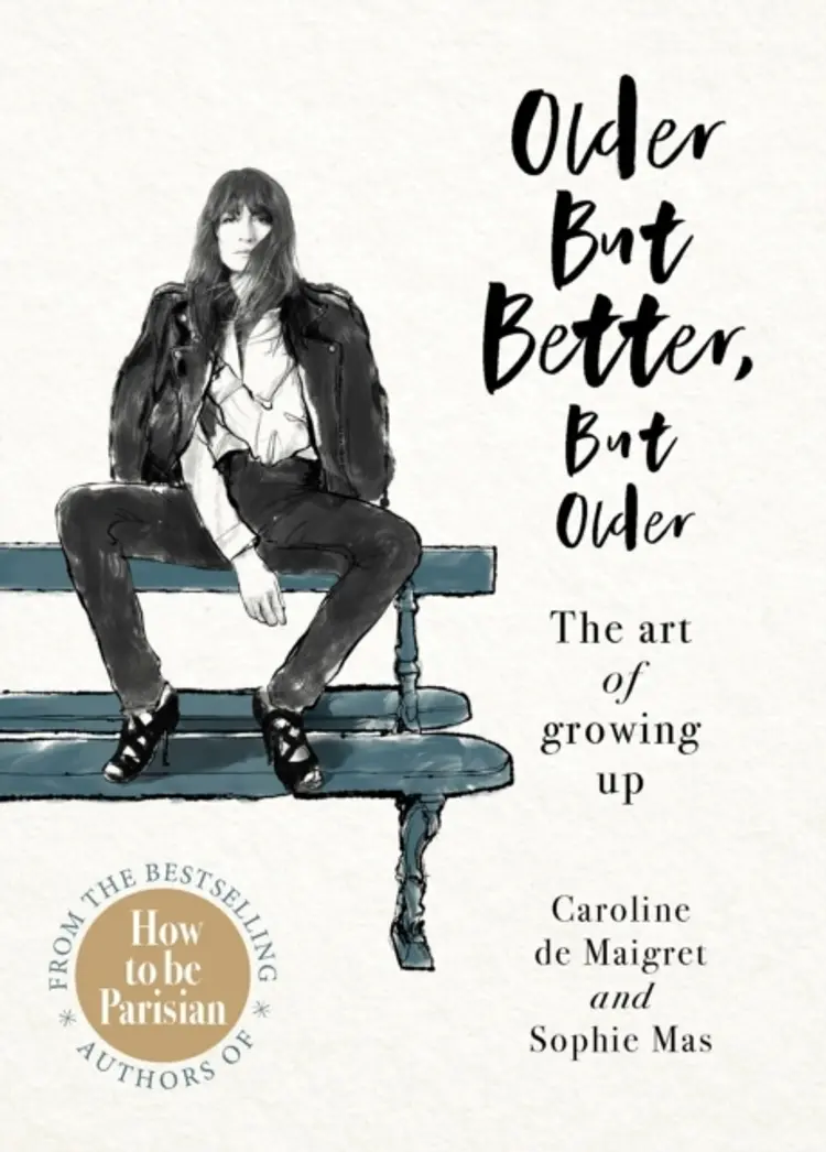 Older But Better, But Older From The Authors of How To Be Parisian af Caroline de Maigret