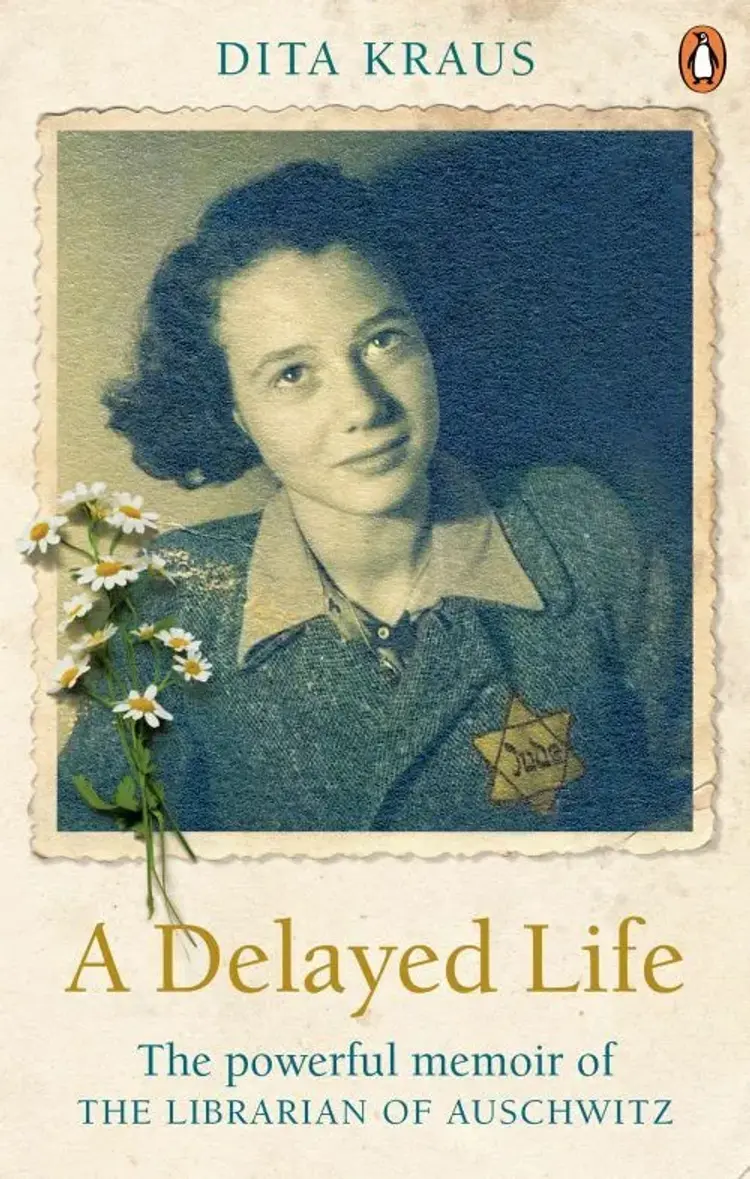 A Delayed Life: The true story of the Librarian of Auschwitz af Dita Kraus