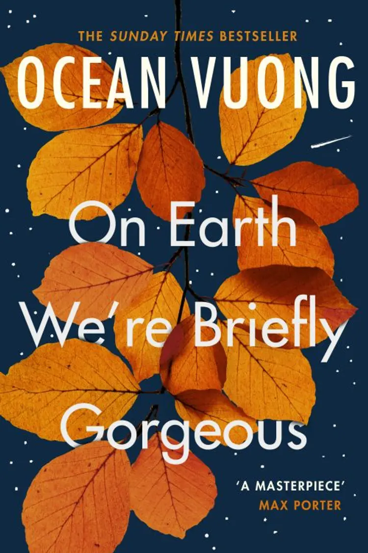 On Earth We're Briefly Gorgeous af Ocean Vuong
