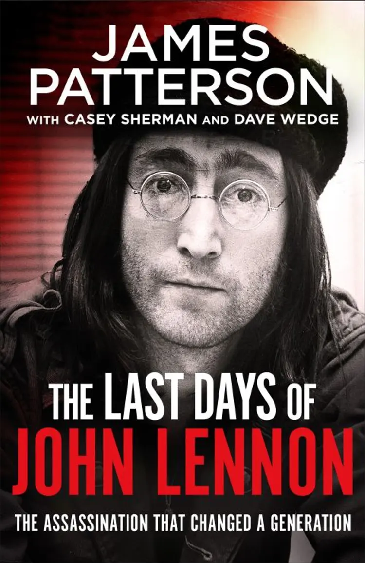 The Last Days of John Lennon - James Patterson af James Patterson