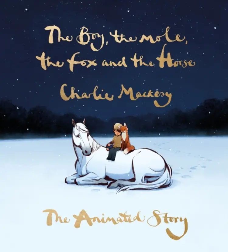 The Boy, the Mole, the Fox and the Horse: The Animated Story af Charlie Mackesy