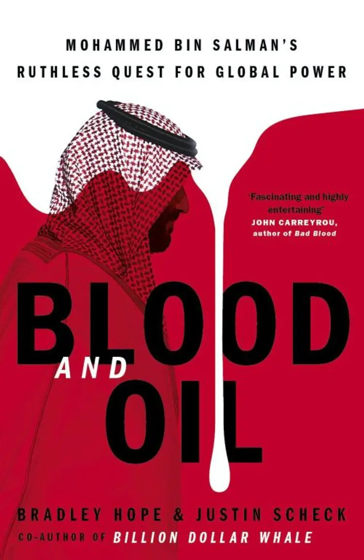 Blood and Oil: Mohammed bin Salman's Ruthless Quest for Global Power af Bradley Hope