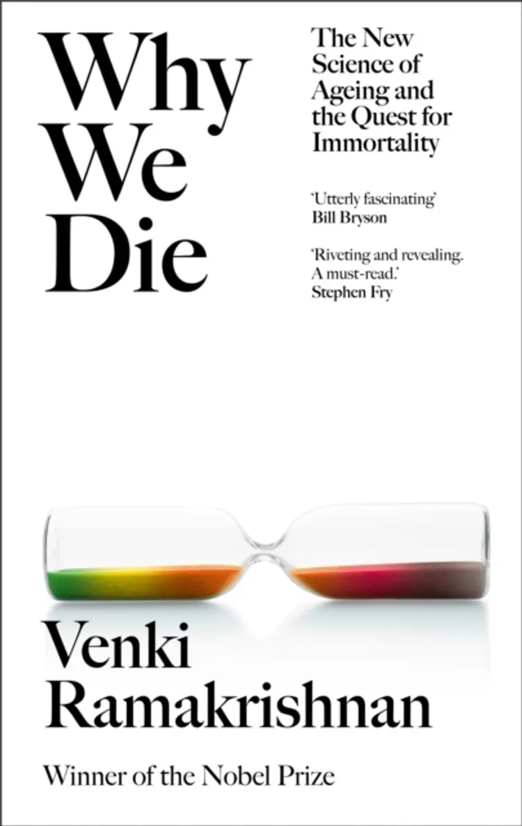 Why We Die: The New Science of Ageing and the Quest for Immortality af Venki Ramakrishnan