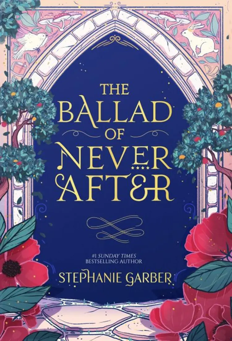The Ballad of Never After af Stephanie Garber