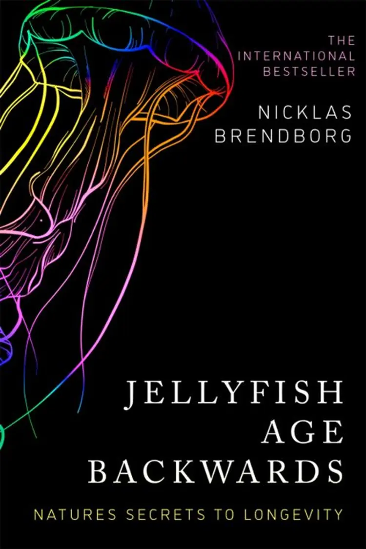 Jellyfish Age Backwards: Nature's Secrets to Longevity - Nature's Secrets to Longevity, Nicklas Brendborg af Nicklas Brendborg