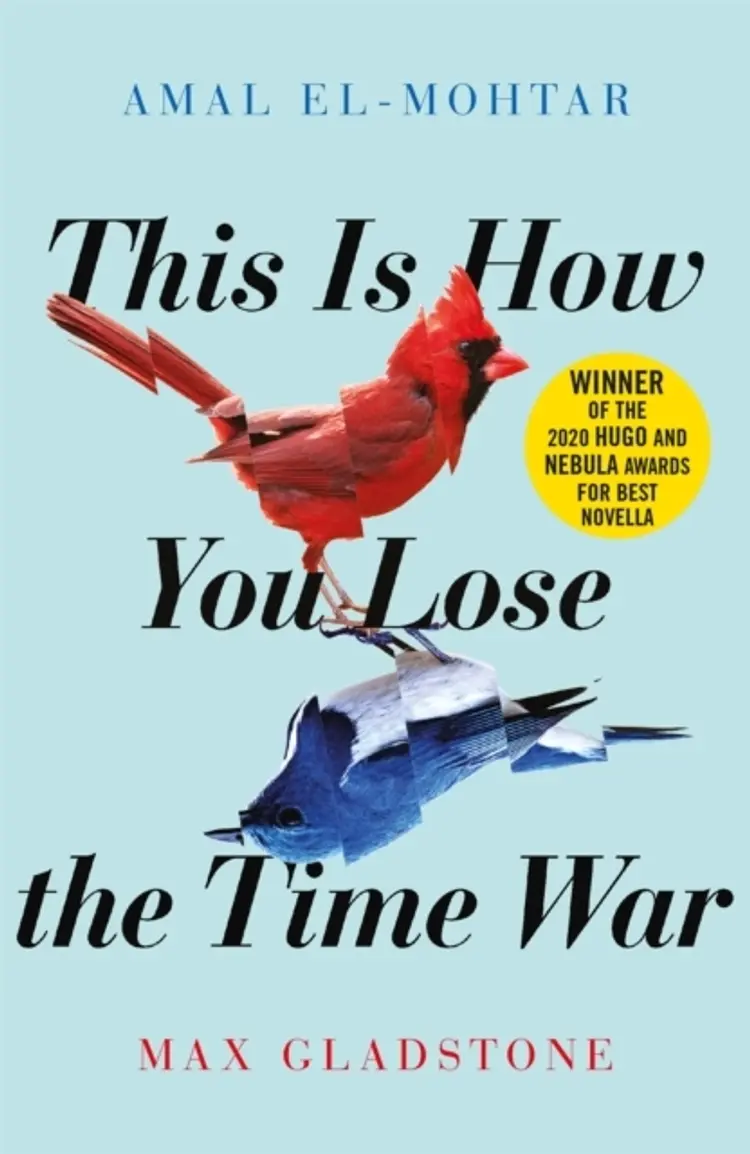 This is How You Lose the Time War af Amal El-Mohtar