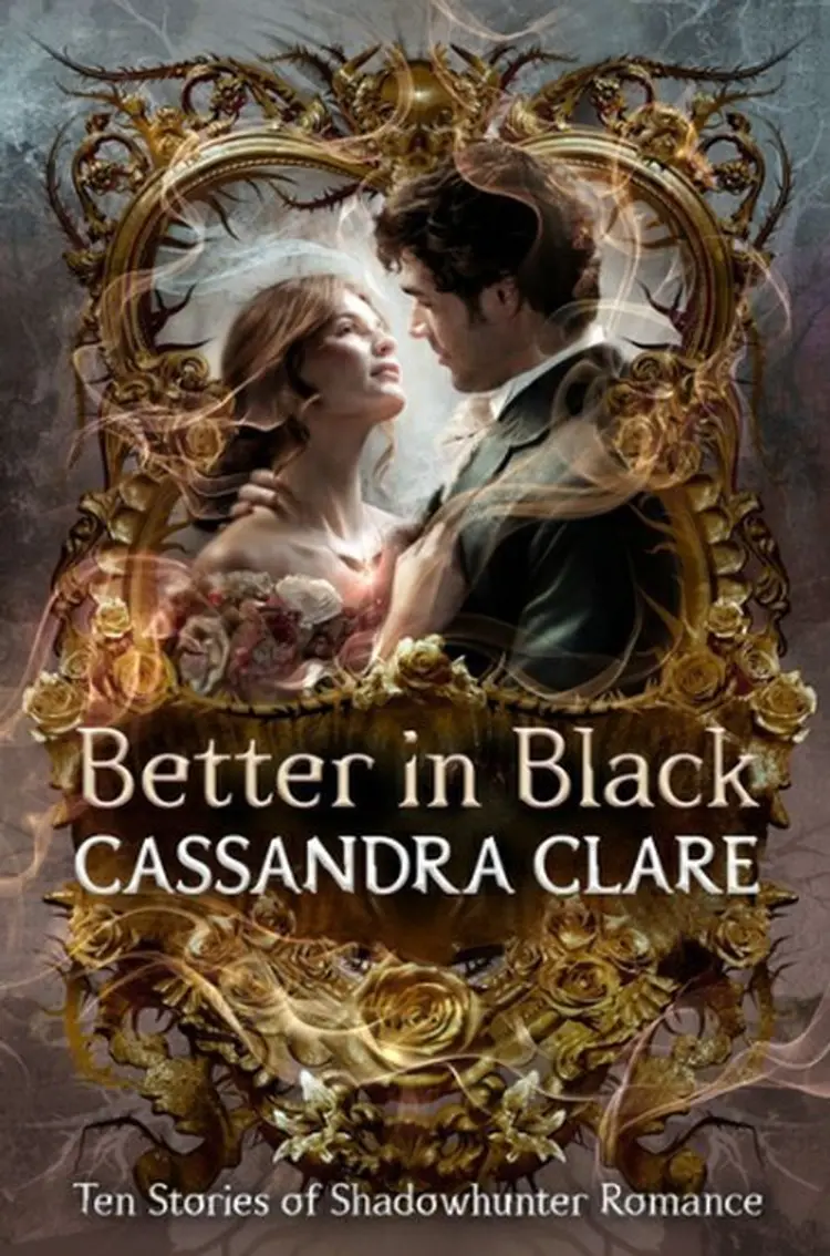 Better in Black: Ten Stories of Shadowhunter Romance af Cassandra Clare