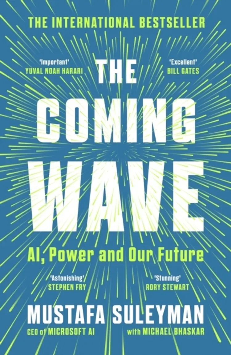 The Coming Wave The Instant Sunday Times Bestseller From The Ultimate Ai Insider af Mustafa Suleyman