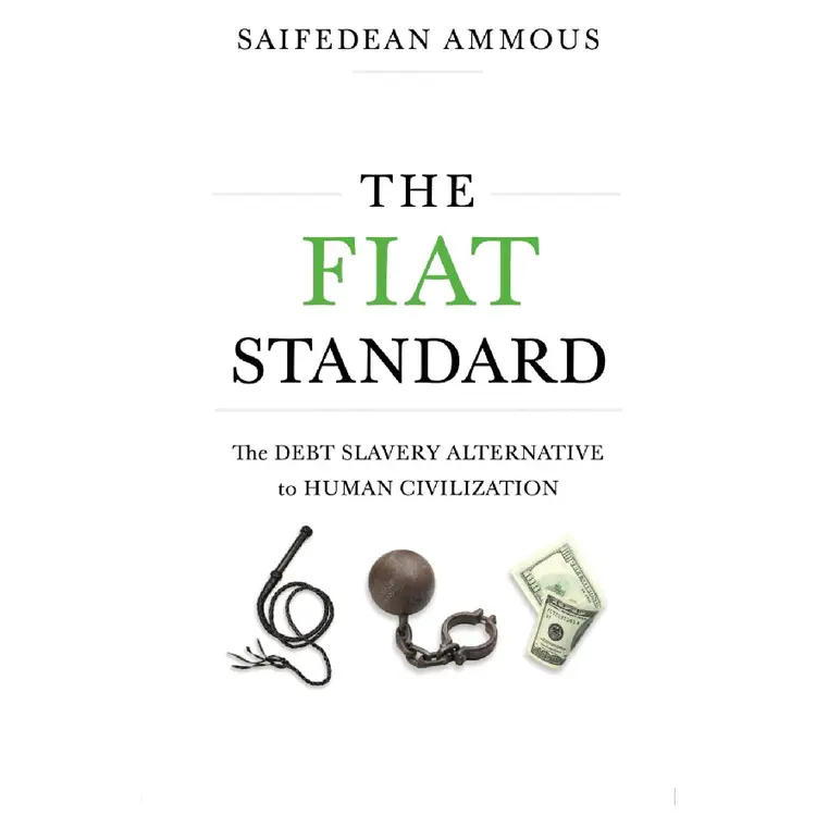 The Fiat Standard af Saifedean Ammous