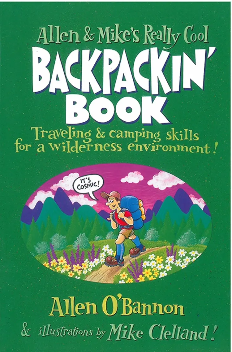 Allen & Mike's Really Cool Backpackin' Book: Traveling & comping skills for a wilderness environment af Allen O'Bannon