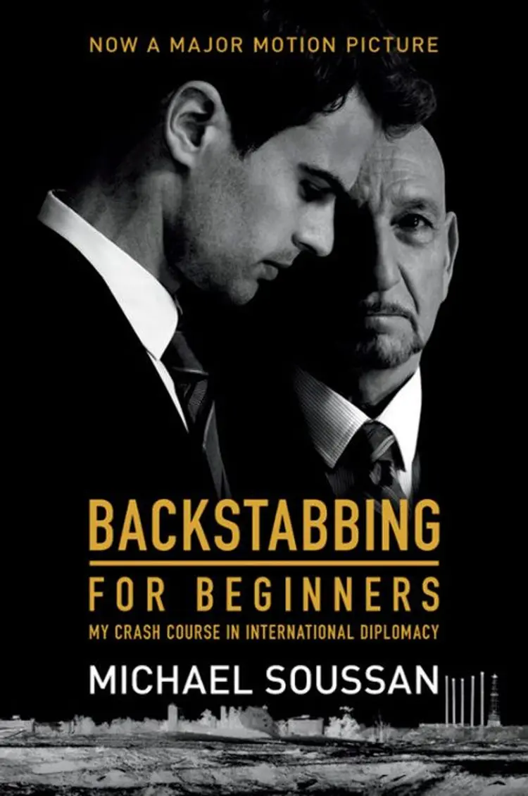 Backstabbing for Beginners: My Crash Course in International Diplomacy - Film tie-in af Michael Soussan