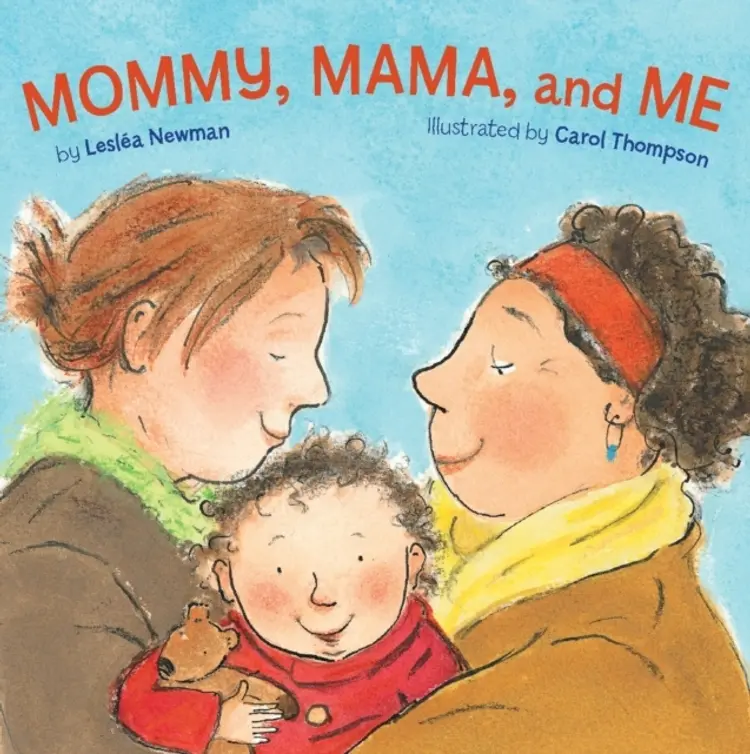 Mommy, Mama, and Me af Leslea Newman