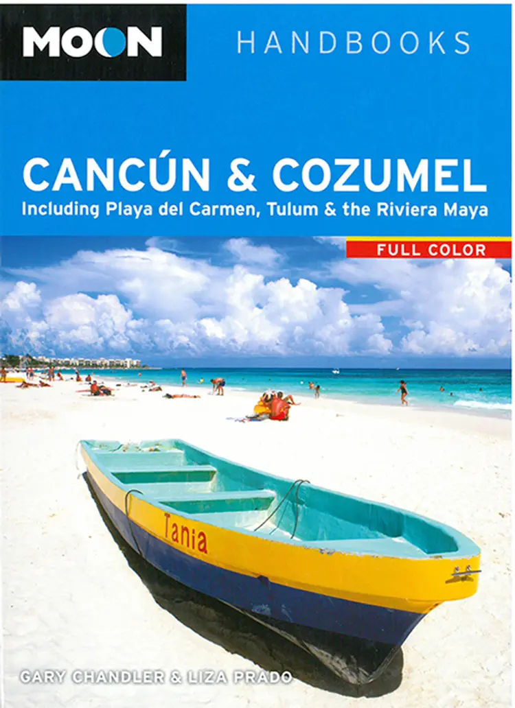Cancun and Cuzmel: Including Playa Del Carmen, Tulum & the Riviera Maya af Liza Prado