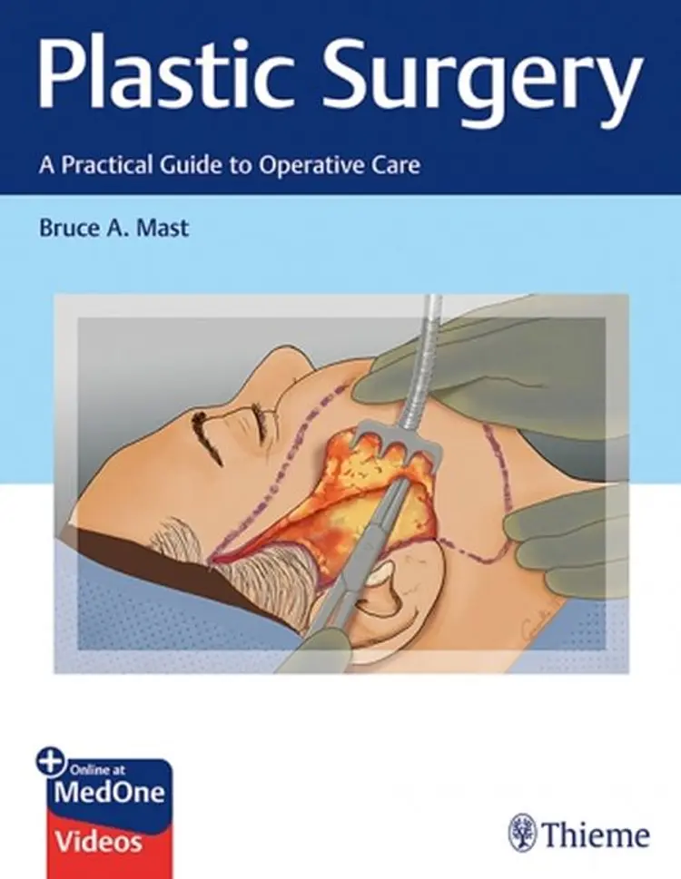Plastic Surgery: A Practical Guide to Operative Care af Bruce A. Mast