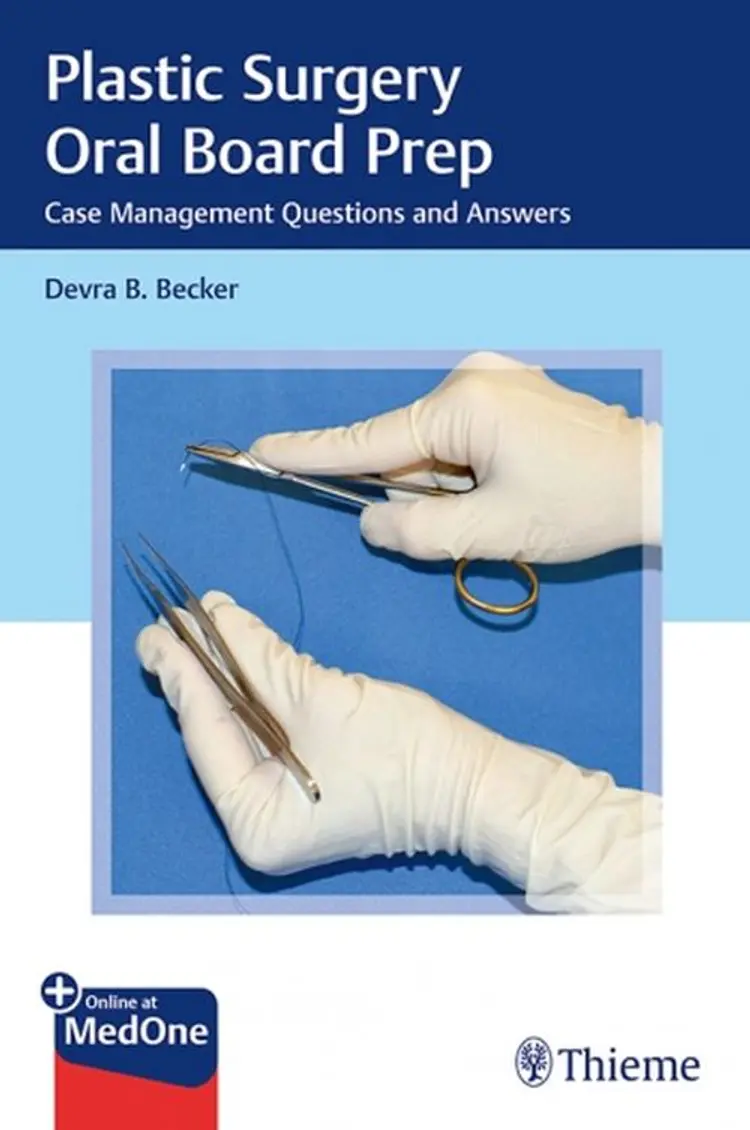 Plastic Surgery Oral Board Prep: Case Management Questions and Answers af Devra B. Becker