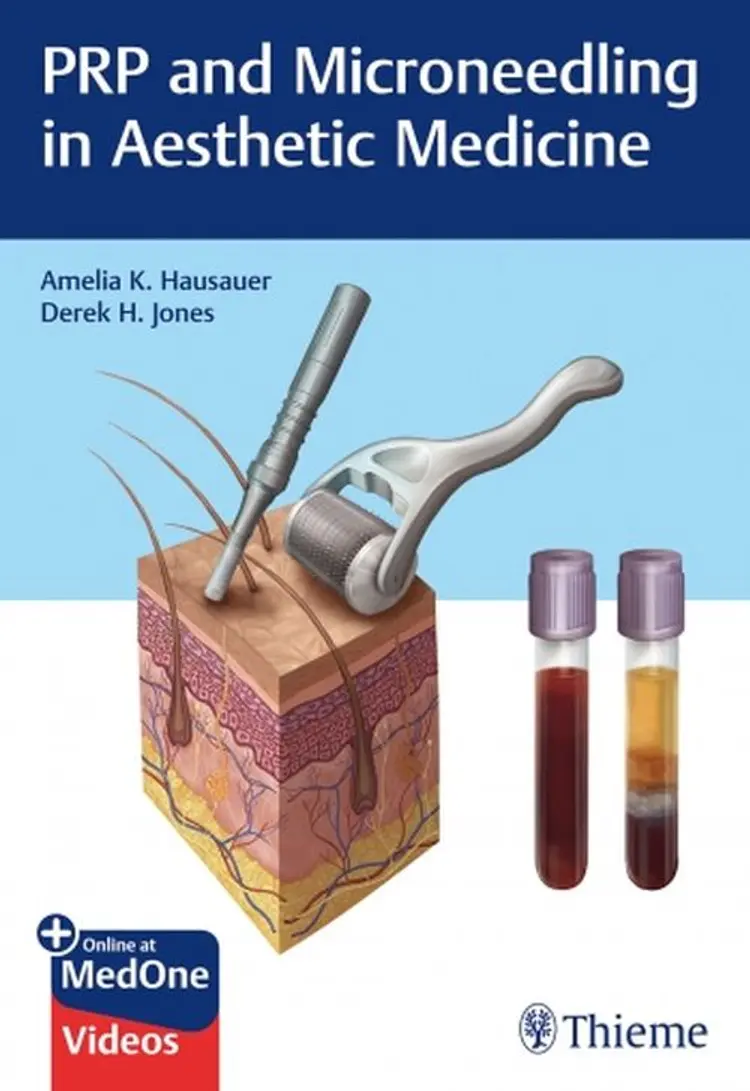 PRP and Microneedling in Aesthetic Medicine af Amelia K. Hausauer