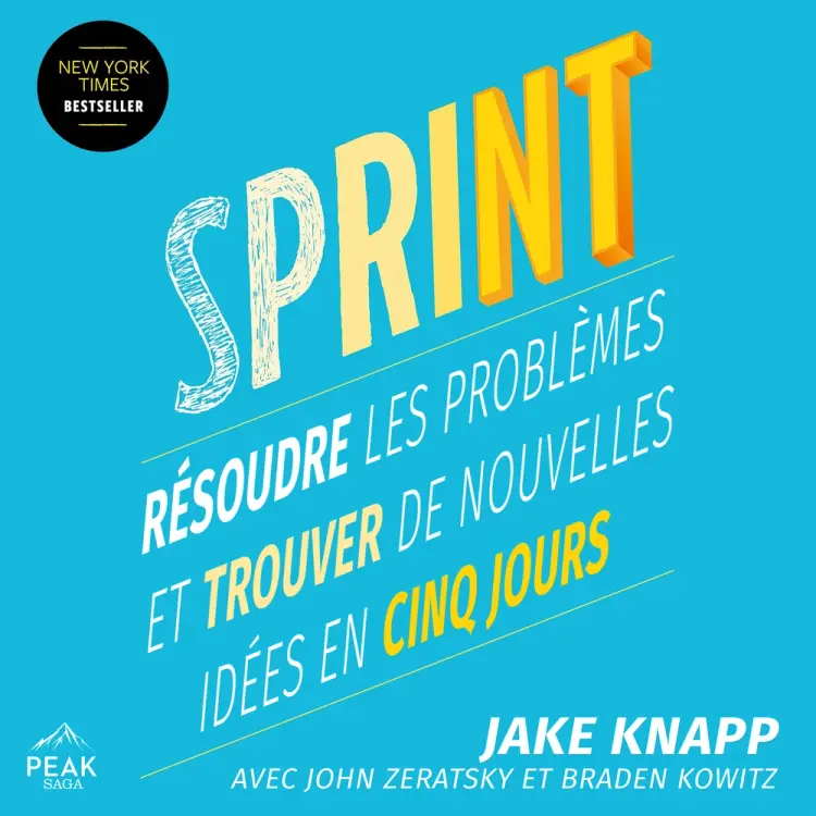 SPRINT – Résoudre les problèmes et trouver de nouvelles idées en cinq jours af Jake Knapp