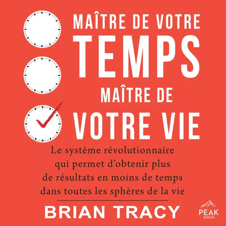 Maître de votre temps, maître de votre vie af Brian Tracy