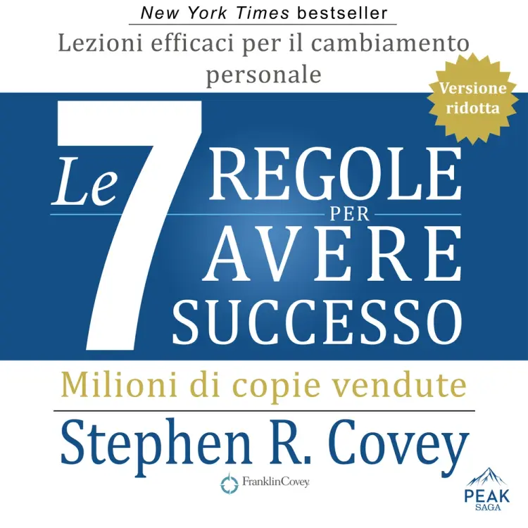 Le 7 regole per avere successo af Stephen R. Covey