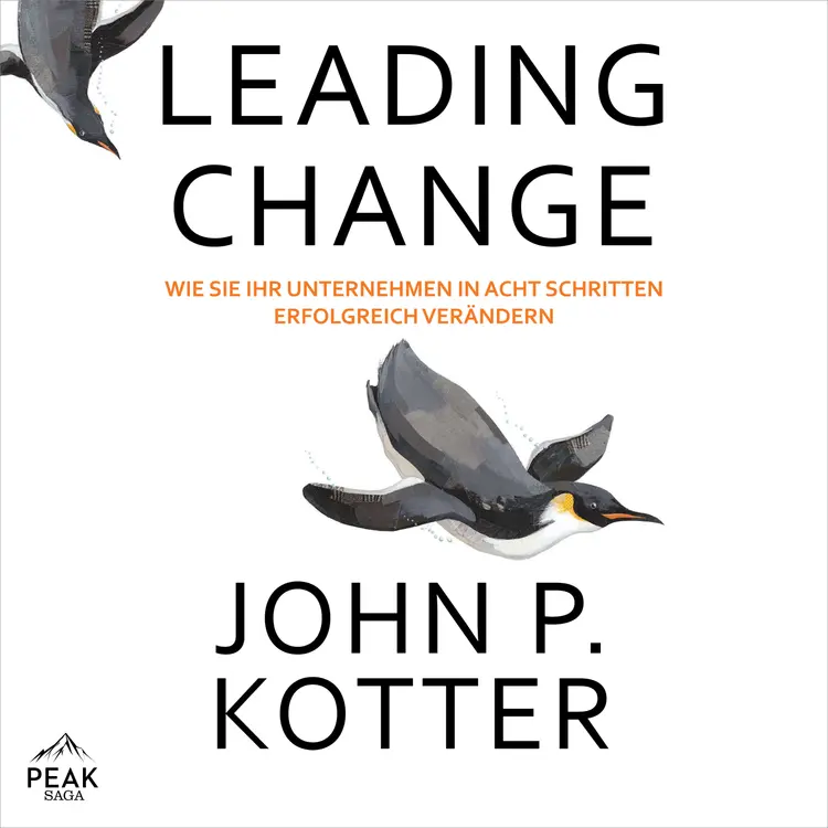 Leading Change: Wie Sie Ihr Unternehmen in acht Schritten erfolgreich verändern af John P. Kotter