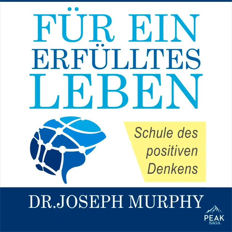 Für ein erfülltes Leben. Schule des positiven Denkens af Joseph Murphy