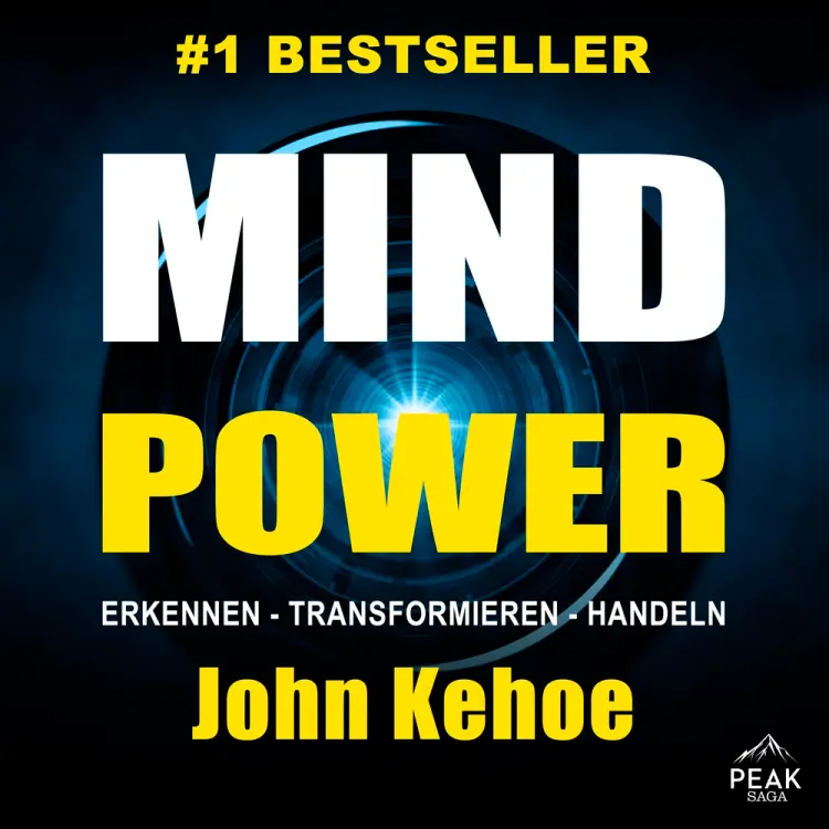 MindPower. Erkennen - Transformieren – Handeln. Der praktische Weg zu Gesundheit, Lebensfreude und E af John Kehoe
