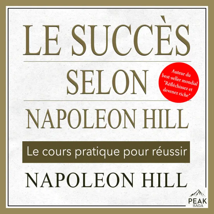 Le succès selon Napoleon Hill af Napoleon Hill