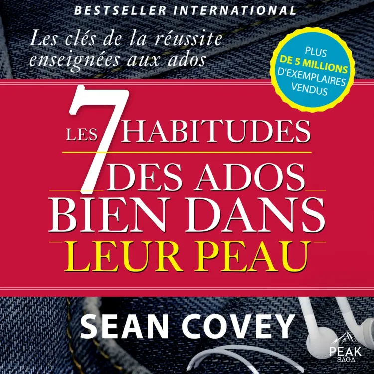 Les 7 habitudes des ados bien dans leur peau af Sean Covey